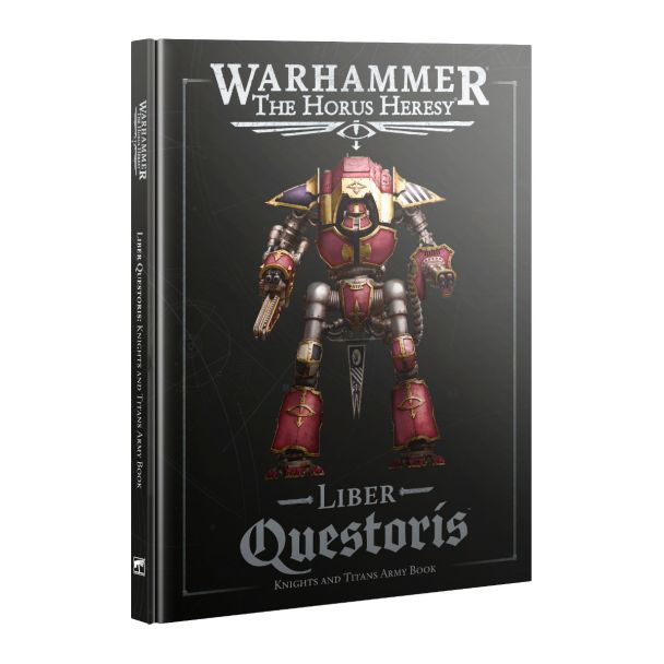 Warhammer: The Horus Heresy - Liber Questoris: Knights and Titans Army Book 31-121