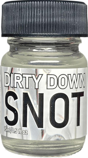 Dirty Down Snot 15ml (Copy)